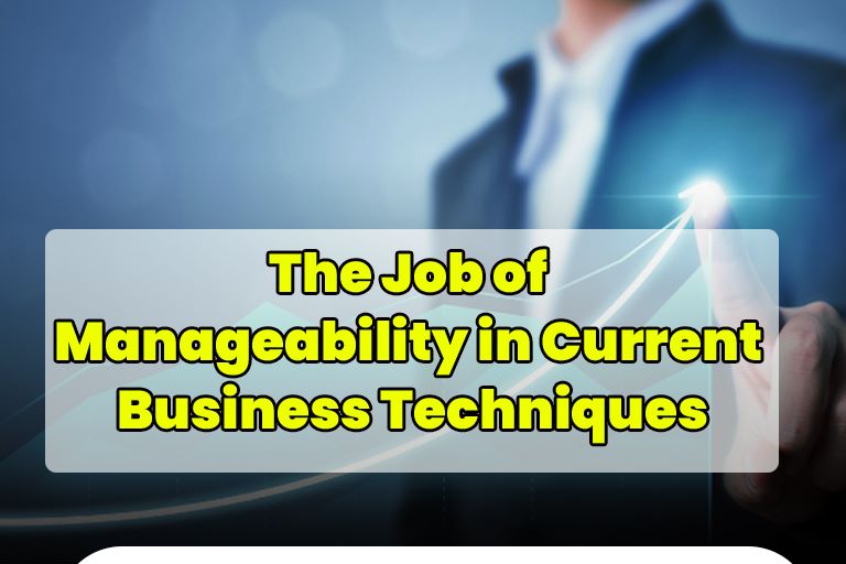 The Job of Manageability in Current Business Techniques