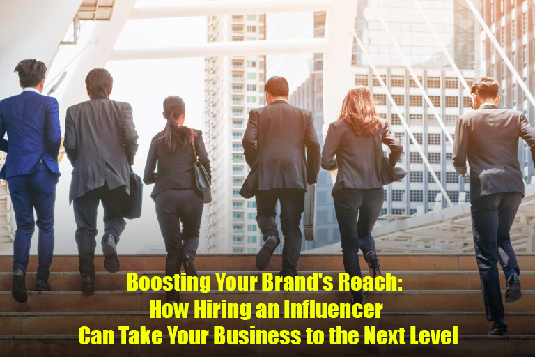 Boosting Your Brand's Reach: How Hiring an
